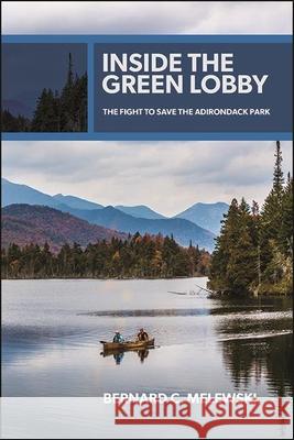 Inside the Green Lobby Melewski, Bernard C. 9781438486680 Excelsior Editions/State University of New Yo - książka