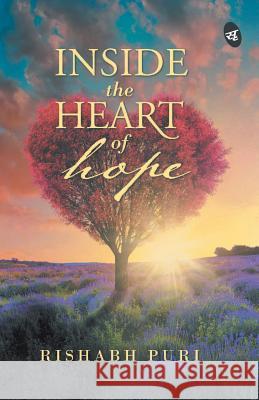 Inside the Heart of Hope Rishabh Puri 9789382665960 Srishti Publishers & Distributors - książka