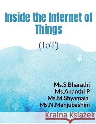 Inside the Internet of Things Bharathi S 9781637142431 Notion Press - książka