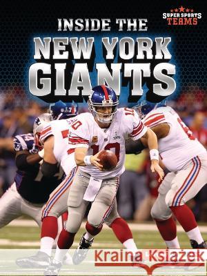 Inside the New York Giants Christina Hill 9781728463421 Lerner Publications (Tm) - książka