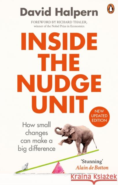 Inside the Nudge Unit: How small changes can make a big difference David Halpern 9780753556559 Ebury Press - książka