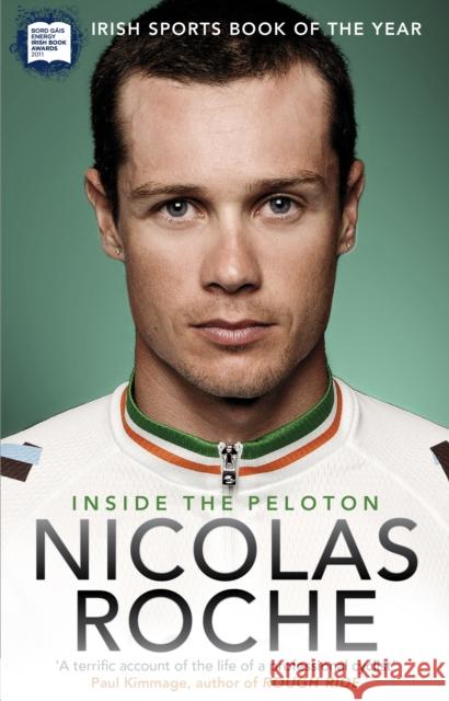 Inside The Peloton: My Life as a Professional Cyclist Nicolas Roche 9781848271111  - książka