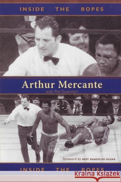 Inside the Ropes Arthur Mercante Phil Guarnieri Bert Randolph Sugar 9781590131404 McBooks Press - książka