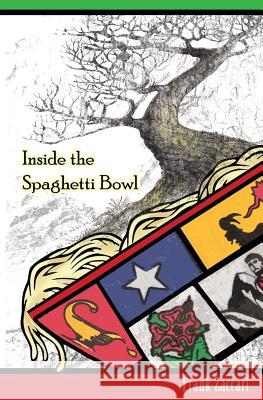 Inside the Spaghetti Bowl Nick Heeb Anthony Zaccari Steven Zaccari 9781463650032 Createspace - książka