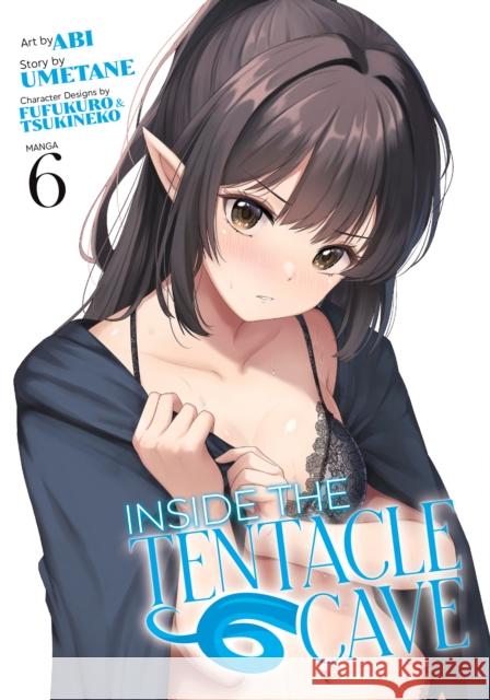 Inside the Tentacle Cave (Manga) Vol. 6 Umetane 9798893739435 Seven Seas Entertainment, LLC - książka