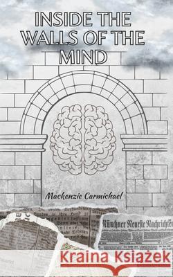Inside the Walls of the Mind Abigail Christian, MacKenzie Carmichael 9798884808355 Independently Published - książka