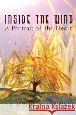 Inside The Wind Bowen, Christine 9781493745128 Createspace - książka