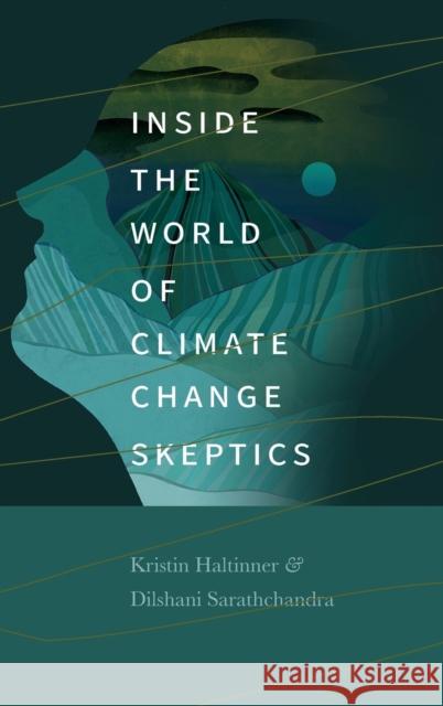 Inside the World of Climate Change Skeptics Dilshani Sarathchandra 9780295751290 University of Washington Press - książka