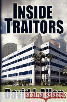 Inside Traitors MR David J. Allen 9781463722159 Createspace - książka