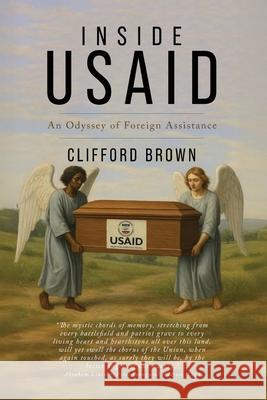 Inside USAid: An Odyssey of Foreign Assistance Clifford Brown 9781967458912 MindStir Media - książka