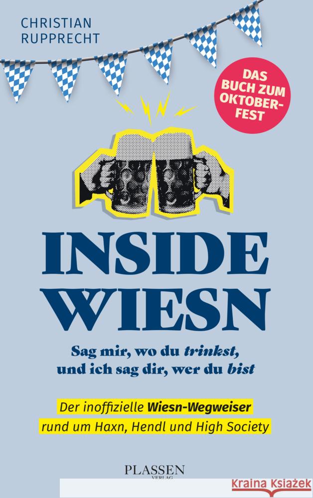 Inside Wiesn Rupprecht-Essig, Christian 9783689320539 Börsenmedien - książka