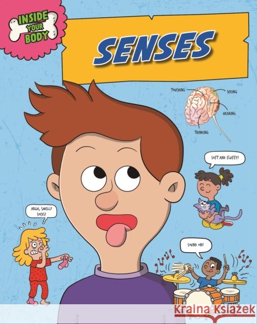 Inside Your Body: Senses Angela Royston 9781526325051 Hachette Children's Group - książka