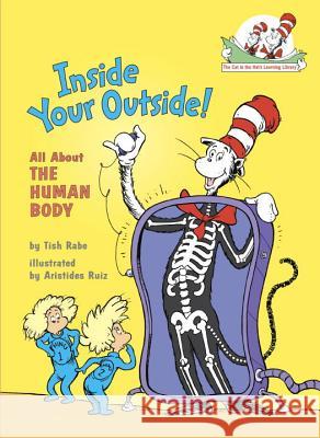 Inside Your Outside: All about the Human Body Tish Rabe Aristides Ruiz 9780375811005 Random House Books for Young Readers - książka