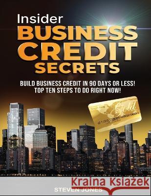 Insider Business Credit Secrets Steven Jones   9781087972244 United States - książka