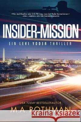 Insider-Mission M. a. Rothman Michael Krug 9781960244048 Primordial Press - książka