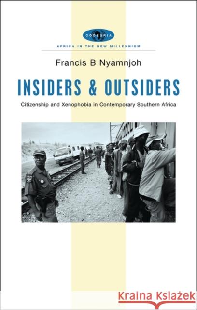 Insiders and Outsiders: Citizenship and Xenophobia in Contemporary Southern Africa Nyamnjoh, Francis B. 9781842776773  - książka