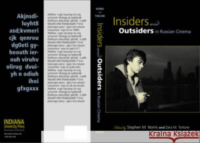 Insiders and Outsiders in Russian Cinema Jeffrey Veidlinger Stephen M. Norris Zara M. Torlone 9780253219824 Indiana University Press - książka