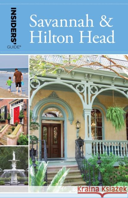 Insiders' Guide(R) to Savannah & Hilton Head, 9th Edition Byrd, Georgia 9781493012695 Globe Pequot Press - książka