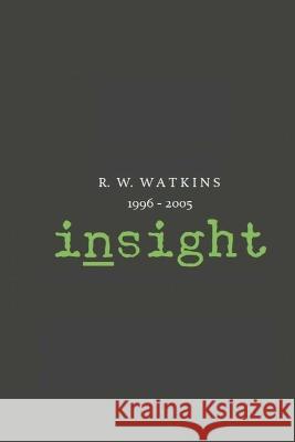 Insight (1996-2005) R W Watkins 9798364660329 Independently Published - książka