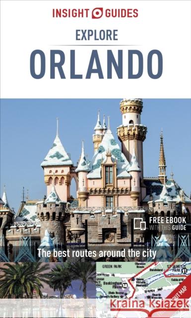 Insight Guides Explore Orlando (Travel Guide with Free Ebook) Insight Guides 9781786716552 Insight Guides - książka