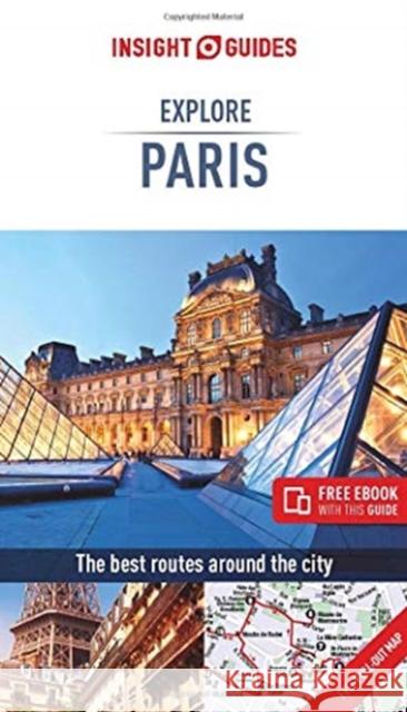 Insight Guides Explore Paris (Travel Guide with Free Ebook) Insight Guides 9781789191479 Insight Guides - książka