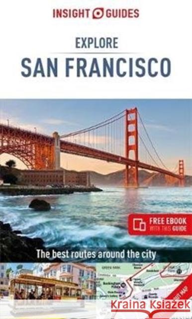 Insight Guides Explore San Francisco (Travel Guide with Free eBook) Insight Travel Guide 9781789190342 Insight Guides - książka