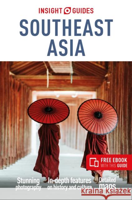 Insight Guides Southeast Asia: Travel Guide with Free eBook Insight Guides 9781839053856 APA Publications - książka