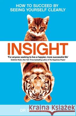 Insight: How to succeed by seeing yourself clearly Tasha Eurich 9781509839643 Pan Macmillan - książka