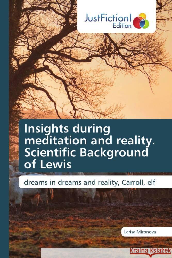 Insights during meditation and reality. Scientific Background of Lewis Mironova, Larisa 9786200104670 JustFiction Edition - książka