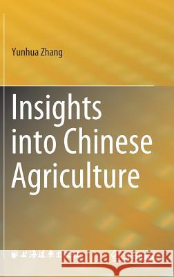 Insights Into Chinese Agriculture Zhang, Yunhua 9789811310492 Springer - książka