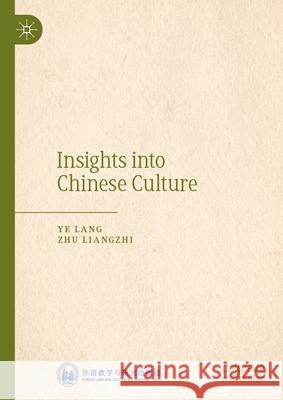 Insights Into Chinese Culture Ye Lang Zhu Liangzhi 9789819745104 Springer - książka