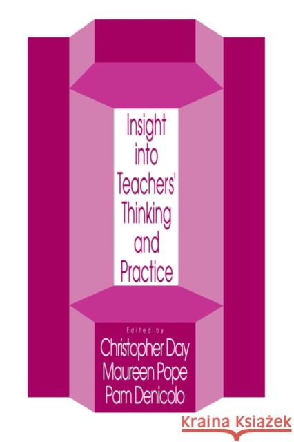 Insights Into Teachers' Thinking and Practice Day, Christopher 9781850006619 Routledge - książka