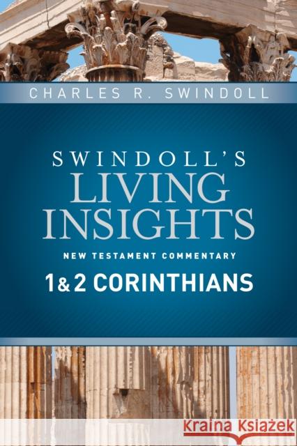 Insights On 1 & 2 Corinthians Charles R. Swindoll 9781414393711 Tyndale House Publishers - książka