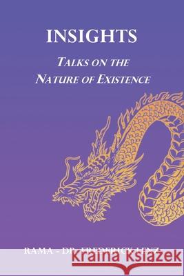 Insights: Talks on the Nature of Existence Frederick Lenz 9781947811294 Living Flow - książka