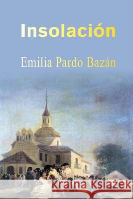 Insolación Pardo Bazan, Emilia 9781495267482 Createspace - książka