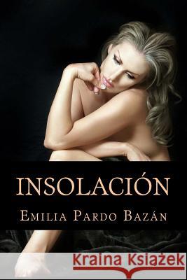 Insolación Pardo Bazan, Emilia 9781544762074 Createspace Independent Publishing Platform - książka