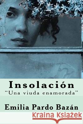 Insolación Pardo Bazan, Emilia 9781978004030 Createspace Independent Publishing Platform - książka