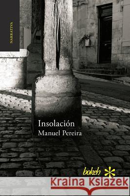 Insolación Pereira, Manuel 9789491515149 Bokeh - książka