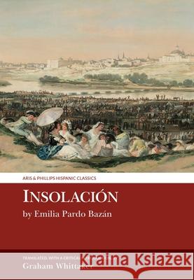 Insolación: Historia Amorosa: By Emilia Pardo Bazán Whittaker, Graham 9781789621143 Liverpool University Press - książka