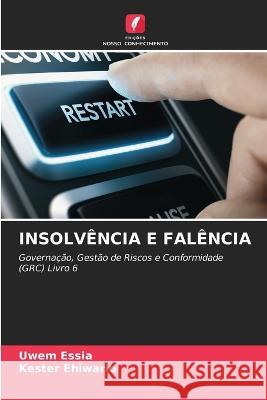 Insolvência E Falência Essia, Uwem 9786205299180 Edicoes Nosso Conhecimento - książka