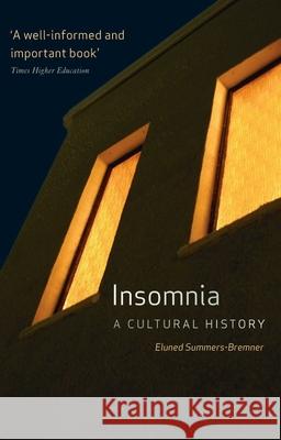 Insomnia: A Cultural History Eluned Summers-Bremner 9781861893178 Reaktion Books - książka