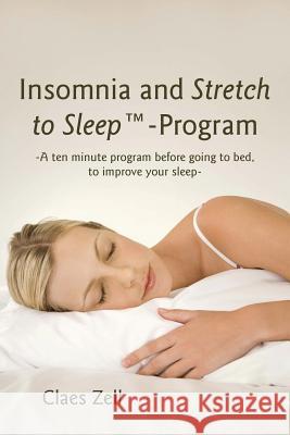 Insomnia and Stretch to Sleep-Program Claes Zell 9781475979978 iUniverse.com - książka