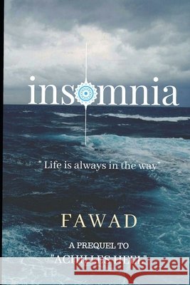 Insomnia: Life is always in the way Fawad U 9781696821643 Independently Published - książka
