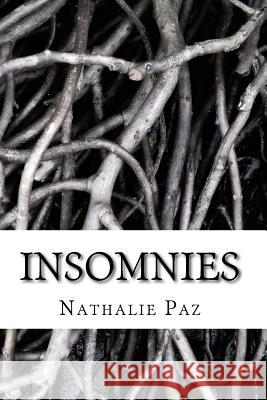 Insomnies Nathalie Paz 9781533148674 Createspace Independent Publishing Platform - książka