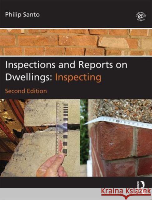 Inspections and Reports on Dwellings: Inspecting Santo, Philip 9780080971315  - książka