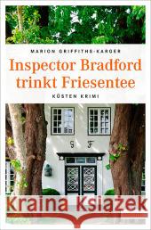 Inspector Bradford trinkt Friesentee Griffiths-Karger, Marion 9783954515516 Emons - książka
