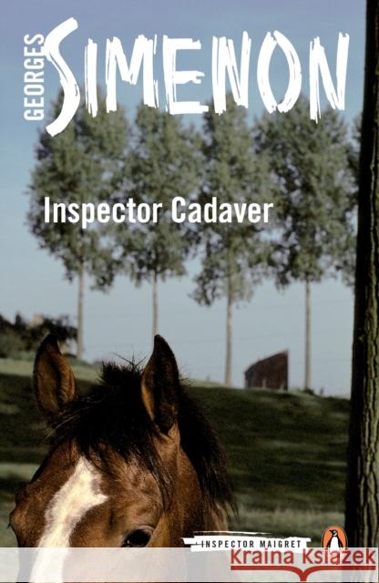 Inspector Cadaver: Inspector Maigret #24 Georges Simenon 9780241188477 PENGUIN POPULAR CLASSICS - książka