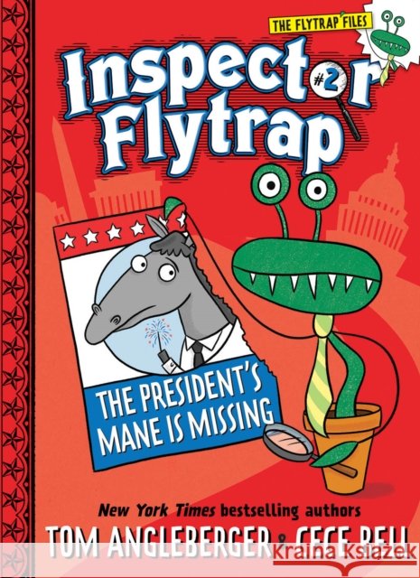Inspector Flytrap in the President's Mane Is Missing (Inspector Flytrap #2) Angleberger, Tom 9781419709661 Amulet Books - książka