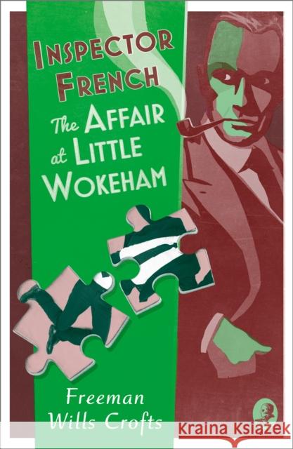 Inspector French: The Affair at Little Wokeham Freeman Wills Crofts 9780008554248 HarperCollins Publishers - książka