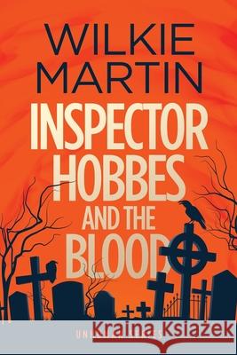 Inspector Hobbes and the Blood: (Unhuman I) Comedy Crime Fantasy - Large Print Wilkie Martin 9781912348510 Witcherley Book Company - książka